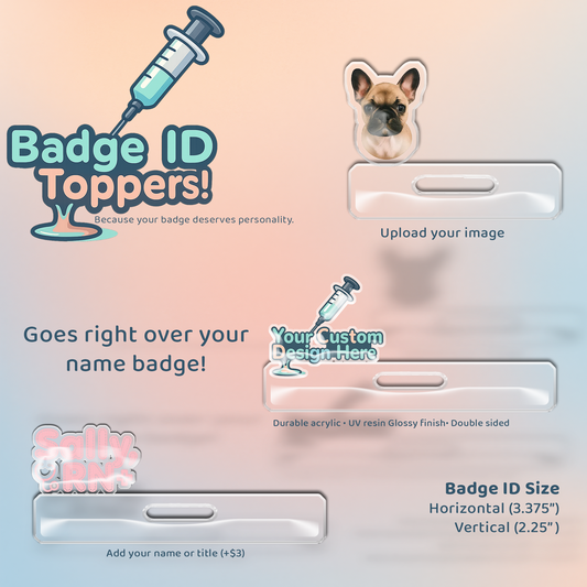 Custom Badge ID Topper – Personalized Acrylic Name/Design Topper for Badge Reels
